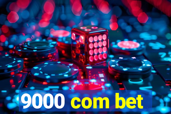 9000 com bet